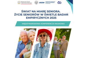 Międzynarodowa konferencja naukowa „Świat na miarę seniora. Życie seniorów w świetle badań empirycznych 2025”